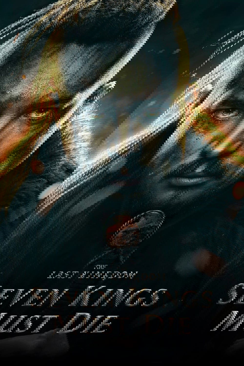 Son Krallıq: Yeddi Kral Ölməlidir